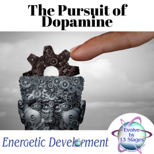 The Pursuit of Dopamine